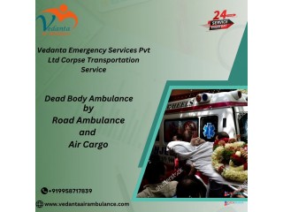 Get a Simpler Body Transfer in Mumbai with a Trusted Vedanta Dead Body Ambulance