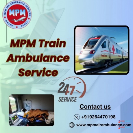 get-full-assistance-and-supervision-from-mpm-train-ambulance-in-patna-big-0