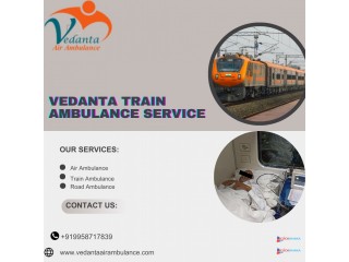 If each second counts, Vedanta Train Ambulance Services in Guwahati can help