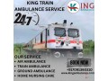 king-train-ambulance-service-in-dibrugarh-provides-reliable-assistance-small-0