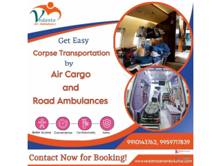 Vedanta Provides Reliable Distant communication Dead Body Ambulance Service in Patna