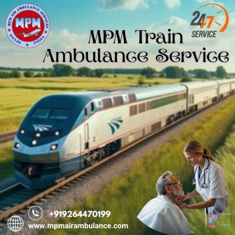 mpm-advanced-transit-ahead-with-easy-steps-in-patna-with-its-train-ambulance-big-0