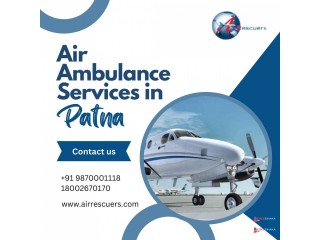 Fast & Reliable Air Ambulance Services in Patna