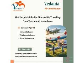 Vedanta Air Ambulance Service in Bangalore with the Latest Medical Device at the Lowest Cost