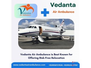 Take Vedanta Air Ambulance Service in Raipur for Secure Patient shifting at an Affordable Price