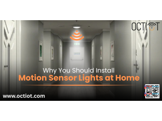 Why You Should Install Motion Sensor Lights at Home
