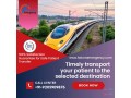 select-a-falc-emergency-train-ambulance-in-kolkata-for-special-patient-care-small-0