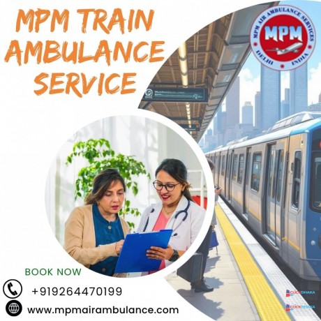 mpm-provided-high-quality-doctors-in-a-train-ambulance-for-patient-treatment-in-patna-big-0