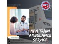 mpm-train-ambulance-in-ranchi-takes-care-of-the-patients-with-the-no-1-facilities-small-0