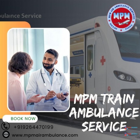 mpm-train-ambulance-in-ranchi-takes-care-of-the-patients-with-the-no-1-facilities-big-0