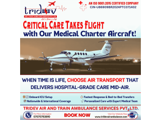 Fix the trouble: Tridev Air Ambulance Services in Patna will go quickly