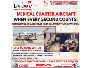 Come Up with high resolutions: Tridev Air Ambulance Services in Patna for pick-up