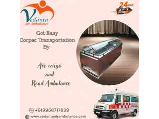 Vedanta Remains to Assist in the Transfer of Dead Bodies in Bangalore by Air Cargo