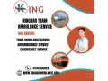 king-train-ambulance-service-in-siliguri-provide-life-saving-medical-facilities-during-transfer-small-0