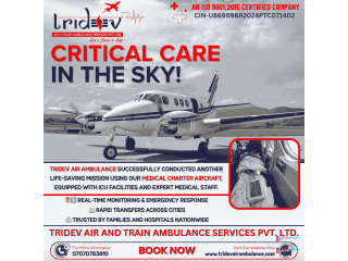 Tridev Air Ambulance Services in Patna Were Promptly and Attentively Provided To the Patient