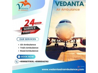 Hire Vedanta Air Ambulance Service in Ranchi for a Reliable and Easy Patient Transfer Service