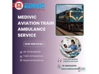 Medivic Aviation Train Ambulance in Patna Provides the Best Care during Patient Transfer
