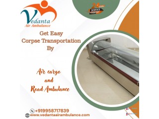 Vedanta Offers Multi-City Dead Body Transit in Bangalore by Air Cargo
