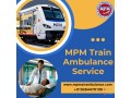 call-mpm-train-ambulance-in-kolkata-which-makes-transportation-easy-immediately-small-0