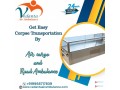 vedanta-dead-body-transportation-helps-families-with-a-respectful-transfer-in-mumbai-small-0