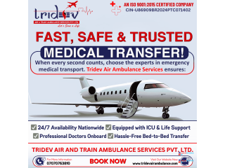 Excellent Flight For You! Air Ambulance Services In Delhi features beyond limit by Tridev