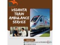 for-an-urgent-medical-transfer-in-kolkata-pick-vedanta-train-ambulance-small-0