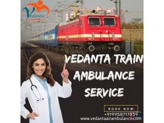 Vedanta Train Ambulance in Guwahati Provide Patients With Round-the-Clock Care