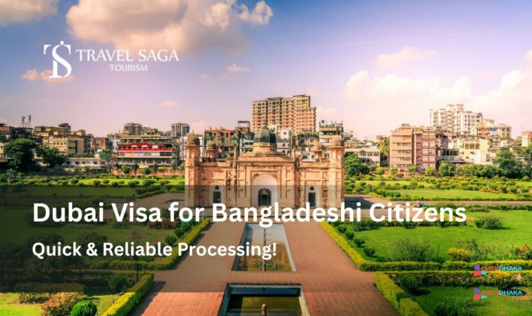 dubai-visa-for-bangladeshi-citizens-quick-reliable-processing-big-0