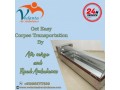 vedanta-provides-body-transit-based-on-your-desired-time-by-air-cargo-in-varanasi-small-0