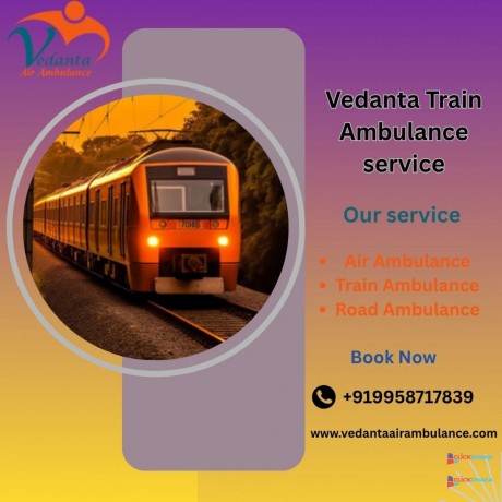 hire-the-vedanta-train-ambulance-service-in-siliguri-for-quick-patient-transfer-big-0
