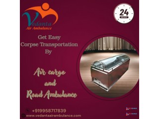 Vedanta Dead Body Transport Service in Vellore has Years of Excellence in organizing Transportation