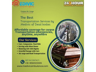 Medivic Air Cargo Dead Body Transportation in Ranchi—Hire the Appropriately Facilitated Service