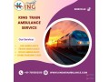 king-train-ambulance-service-in-mumbai-is-completely-tailored-to-the-needs-of-the-patients-small-0