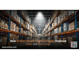 How Motion Sensor Highbay Lights Improve Safety and Save Energy