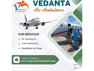 Hire Vedanta Air Ambulance Service in Bhubaneswar for Secure Sick Patient Transfer at a Low Price