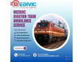 utilize-medivic-aviation-train-ambulance-in-guwahati-for-all-kinds-of-medical-transportation-small-0