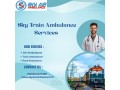 hire-sky-train-ambulance-services-in-kolkata-at-affordable-rates-small-0