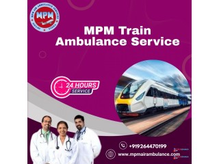 MPM Train Ambulance in Bangalore Provides Emergency Transfer Services