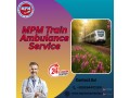 mpm-emergency-train-ambulance-in-bhopal-effective-in-scheduling-relocation-mission-on-time-small-0