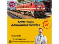 mpm-train-ambulance-service-in-bhopal-provides-transfer-from-one-city-to-another-small-0