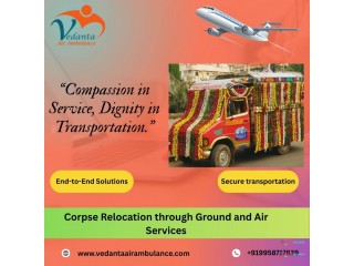 Vedanta Delivers dead body from Mumbai to any other city without any struggle