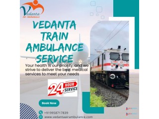 Vedanta Train Ambulance in Guwahati for Transfer of Your Sick Family Member