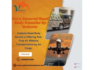 Vedanta unified a diacritical cadaver shifting in Siliguri by air cargo