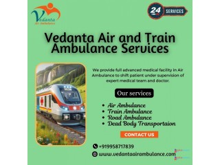 Vedanta Train Ambulance offers realistic transportation to patients in Malda Town without any annoyance