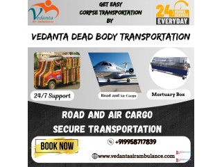 Book Vedanta’s Dead Body Transportation in Hyderabad for the Best Dead Bodies Shifting Service