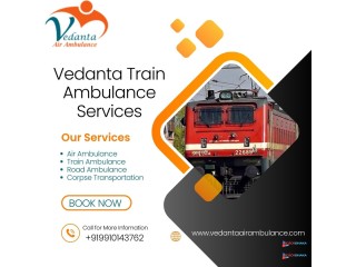 Call Vedanta Train Ambulance Services to relocate your injured loved ones in Bhilai