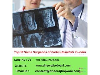 Spine Surgeons Fortis Hospital India