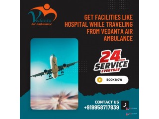 With Superb Medical Accessories Choose Vedanta Air Ambulance in Patna