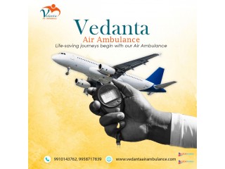 For Comfortable Patient Transfer Get Vedanta Air Ambulance in Patna