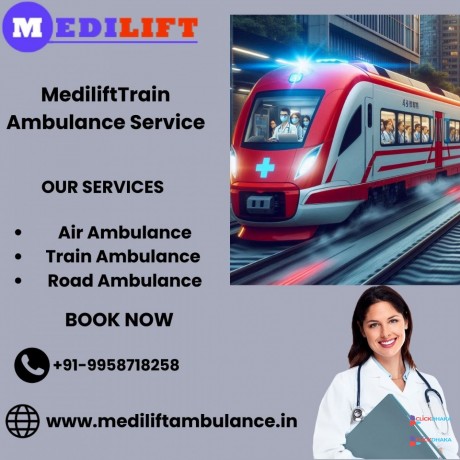 medilift-train-ambulance-in-guwahati-provides-trouble-free-medical-transfer-big-0